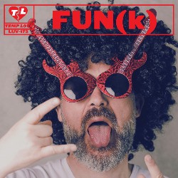 LUV172: Fun(k)