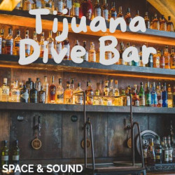 SSM0250: Tijuana Dive Bar