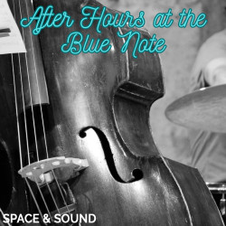 Show album SSM0285: After Hours at the Blue Note