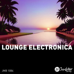Show album JMB 1084: Lounge Electronica